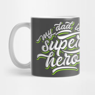 My Dad is My Super Hero Typography Mug